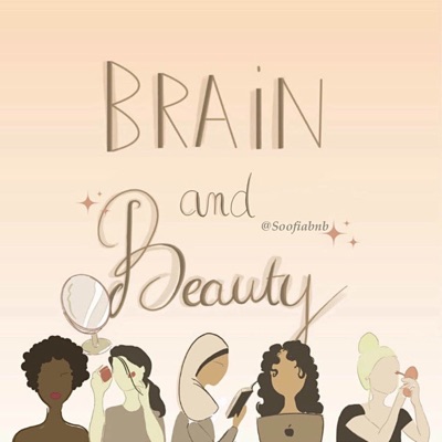 Brain and Beauty:Soofia bnb