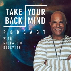 Secrets To Lasting Love & Connection with Michael B. Beckwith
