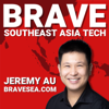 BRAVE Southeast Asia Tech: Singapore, Indonesia, Vietnam, Philippines, Thailand & Malaysia Startups, Founders and Venture Cap - Jeremy Au