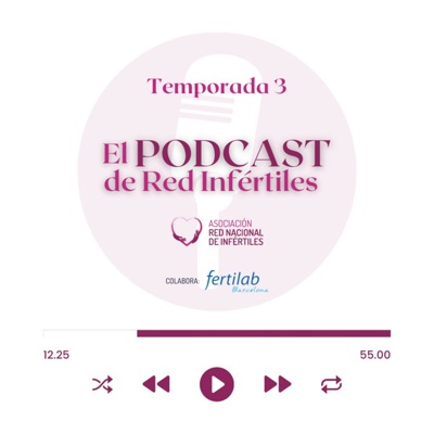 El podcast de Red Infértiles