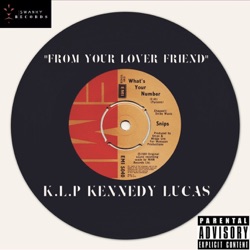 "From Your Lover Friend"-K.L.P