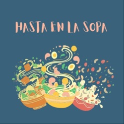 Hasta en la sopa