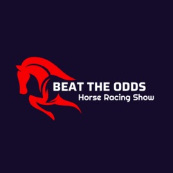 The Beat The Odds Horse Racing Show | What To Expect In 2024  | Episode 40