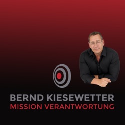 Bernd Kiesewetter - Mission Verantwortung