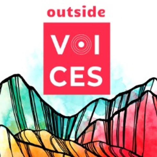 The Trail Ahead Presents: The Outside Voices Podcast and 