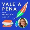 Vale a pena com Mariana Alvim