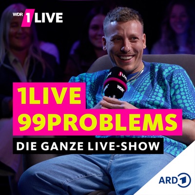 1LIVE 99 Problems mit Felix Lobrecht 1LIVE 99 Problems mit Felix Lobrecht