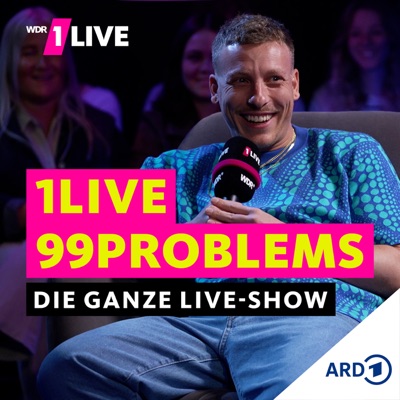 1LIVE 99 Problems mit Felix Lobrecht:1LIVE