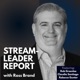 StreamLeader Report with Ross Brand (Video)
