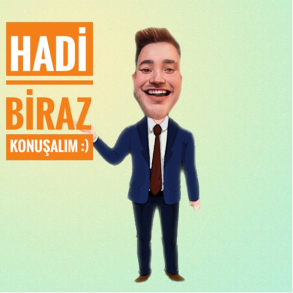 Hadi biraz konuşalım :)