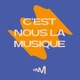 C’est Nous la Musique, le podcast du Centre national de la musique
