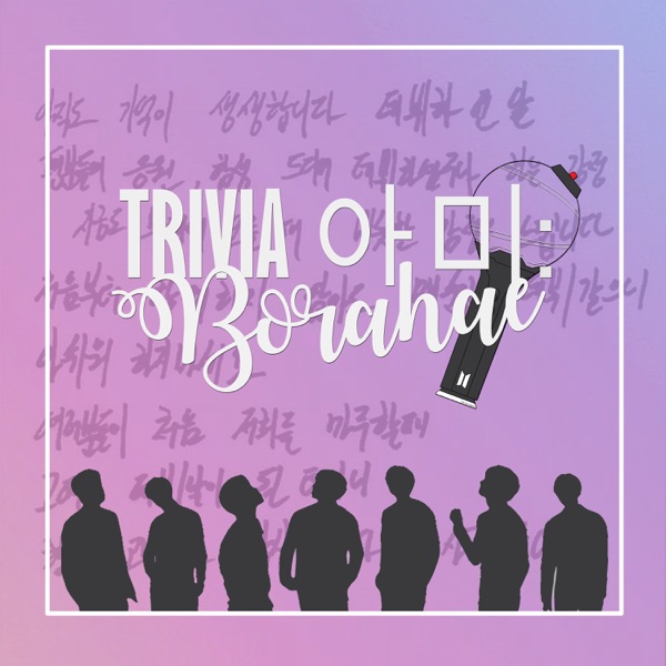 Trivia아미: Borahae | BTS' ARMY interviews and fandom culture