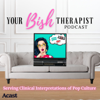 Your Bish Therapist - Melissa Reich