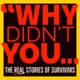 Why Didn't You 
