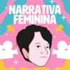 Narrativa Feminina | Mulheres no Cinema - Ana Paula Barbosa