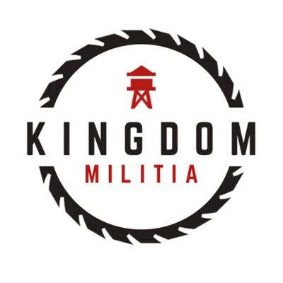 The KINGDOM Militia Podcast