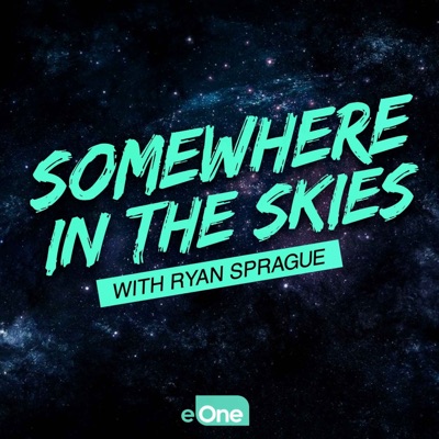 Somewhere in the Skies:Ryan Sprague/ Entertainment One (eOne)