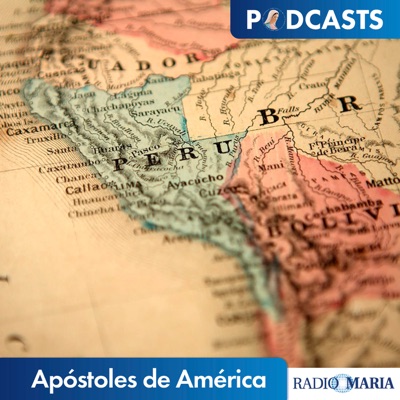 Apóstoles de América, en Radio María