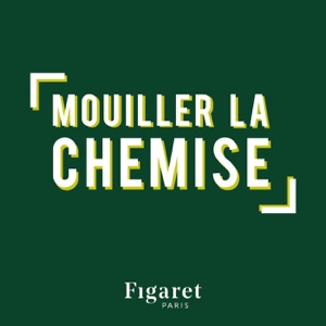 Mouiller la Chemise