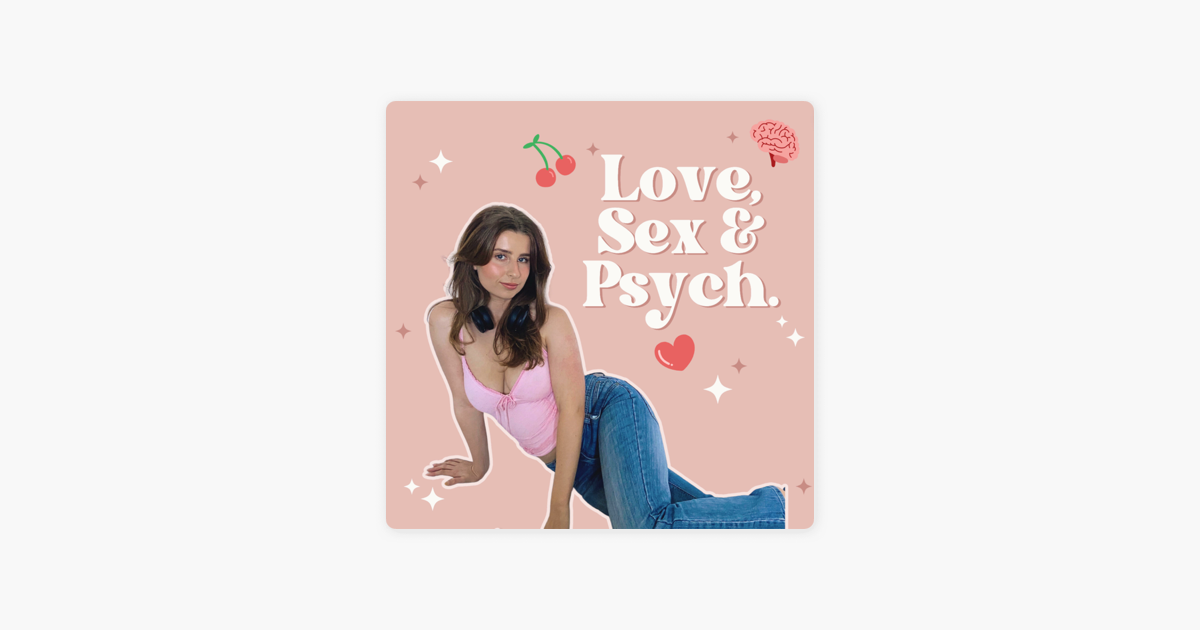‎love Sex And Psych On Apple Podcasts