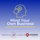 Mind Your Own Business : Lessons from Entrepreneurial Minds