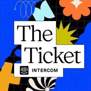 The Ticket: Discover the Future of Customer Service, with Intercom