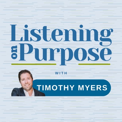 Listening on Purpose