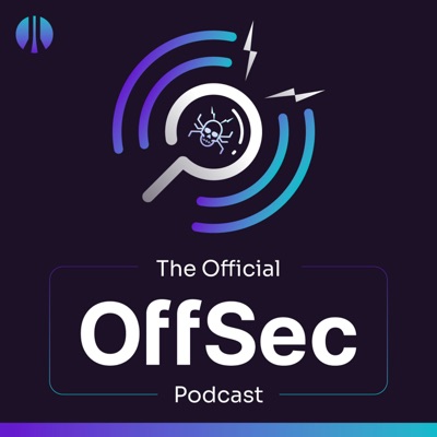 The Official OffSec Podcast The Official OffSec Podcast