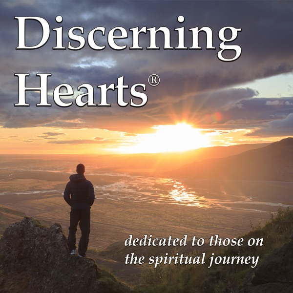 Discerning Hearts - Catholic Podcasts