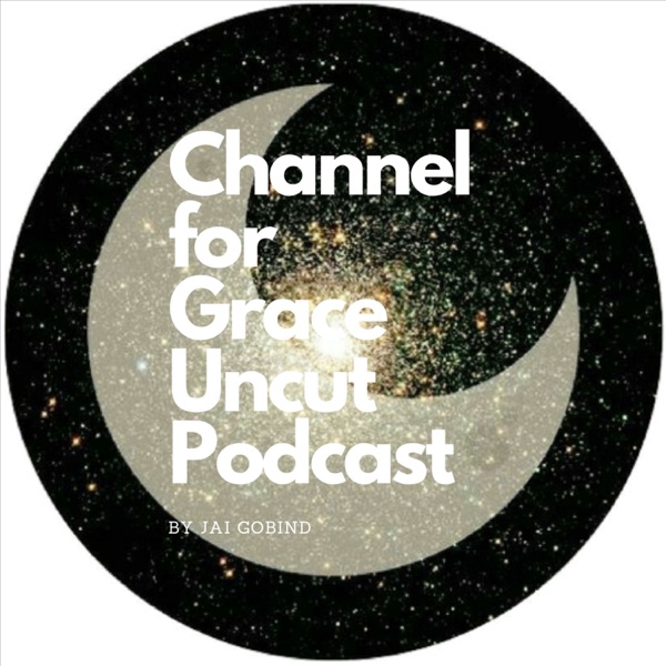 Channel for Grace Uncut Podcast