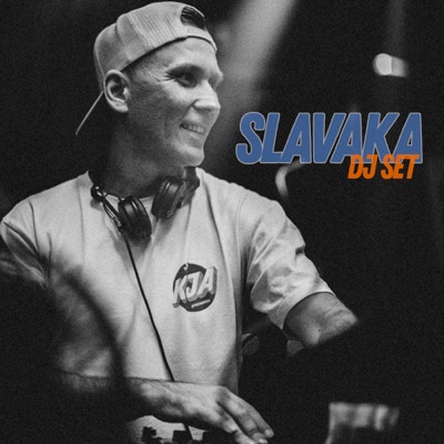SLAVAKA DJ SET
