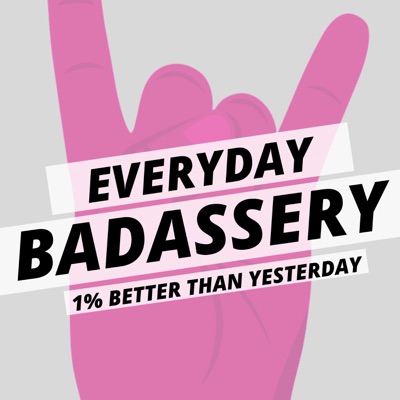 Everyday Badassery