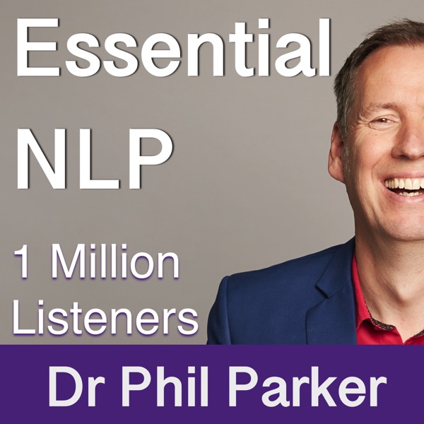 Essential NLP Podcast - Dr Phil Parker