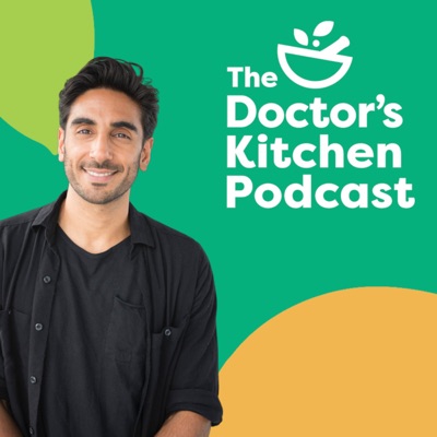 The Doctor's Kitchen Podcast:Dr Rupy Aujla