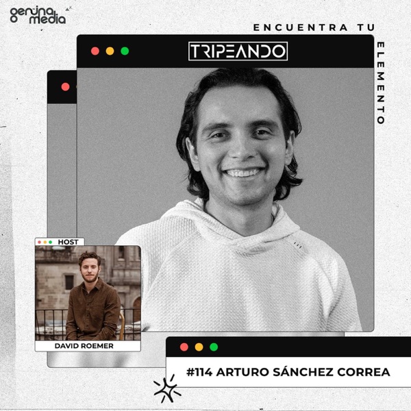 #114: Arturo Sánchez Correa sobre revolucionar la salud en México, la responsabilidad que tiene Sofia y sobre tomar el camino difícil en la vida photo