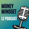 Money Mindset - Le podcast - Laurent Beaudoint et Charlotte Leruse