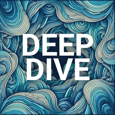 Deep Dive