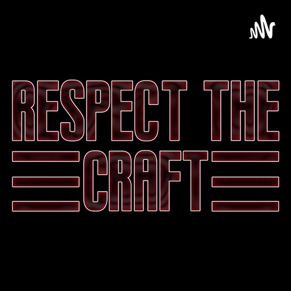 RESPECT THE CRAFT Artwork