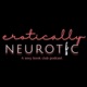 Erotically Neurotic