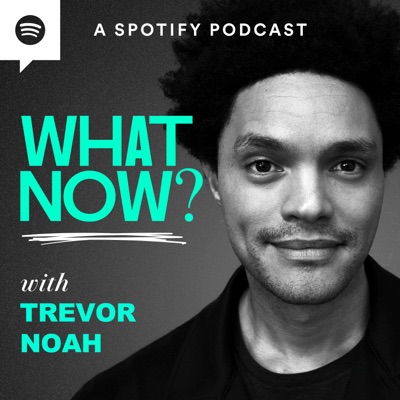 What Now? with Trevor Noah:Spotify Studios