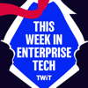 This Week in Enterprise Tech (Audio) - TWiT