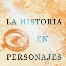 LA HISTORIA EN PERSONAJES