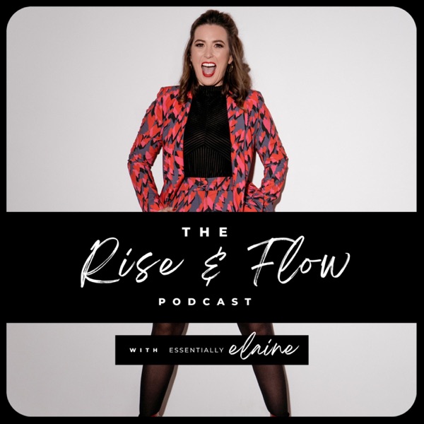The Rise & Flow Podcast