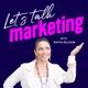 Let's Talk Marketing