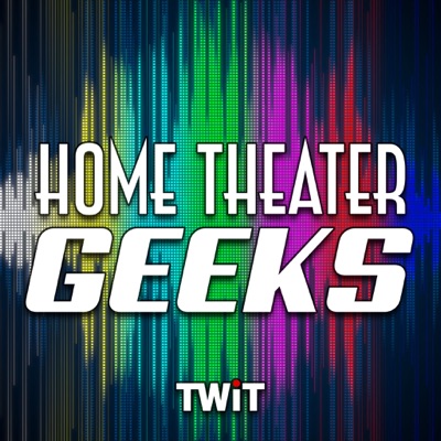 Home Theater Geeks (Audio):TWiT