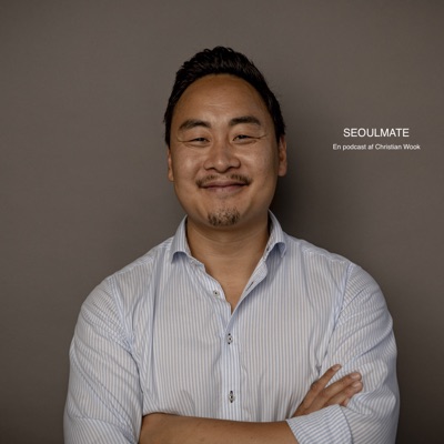 Seoulmate - en podcast af Christian Wook