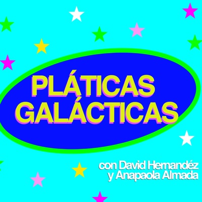 Pláticas Galácticas