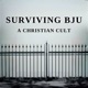 Surviving Bob Jones University: A Christian Cult