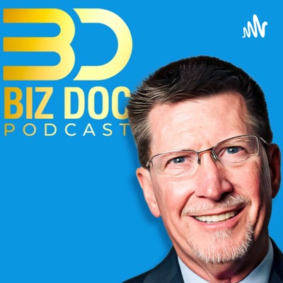 The Biz Doc Podcast:Biz Doc Podcast