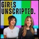 Girls Unscripted